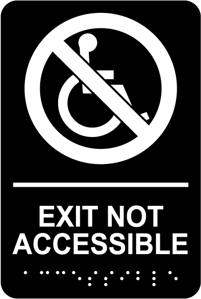 Not Accessible Exit Sign