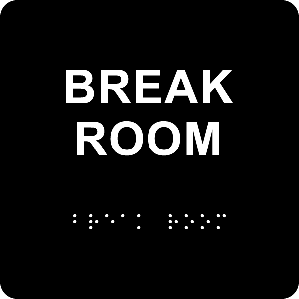 Break Room Sign with Braille